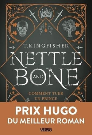 Nettle & Bone, édition collector, tirage limité: Comment tuer un prince